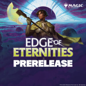 Magic: The Gathering Edge of Eternities Prerelease Joi 31 Iulie